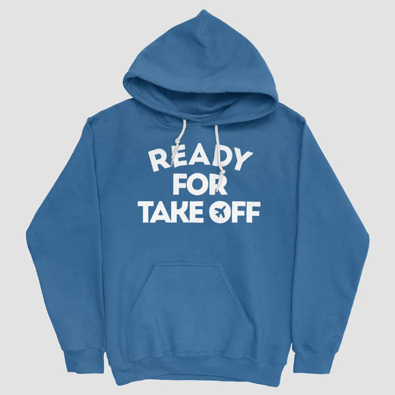 Ready for Take Off - Pullover Hoody