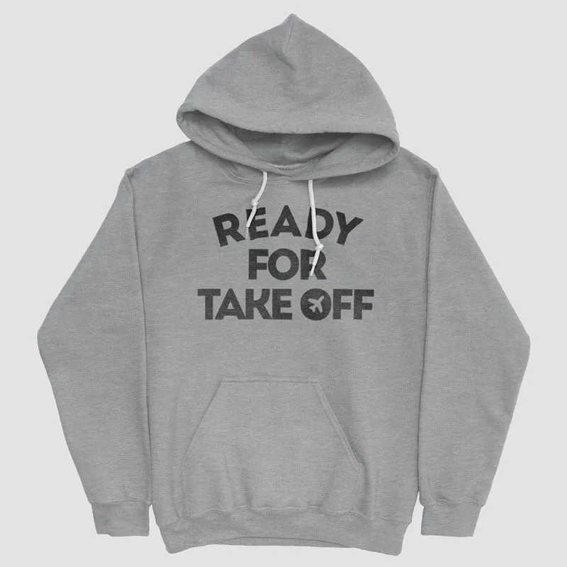 Ready for Take Off - Pullover Hoody